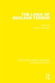The Logic of Nuclear Terror (eBook, ePUB)