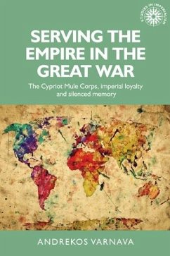 Serving the empire in the Great War (eBook, PDF) - Varnava, Andrekos