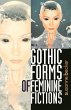 Gothic forms of feminine fictions... - Bild 1