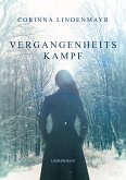 Vergangenheitskampf (eBook, ePUB)