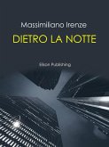 Dietro la notte (eBook, ePUB)