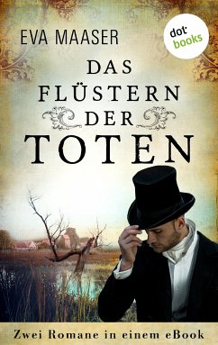 Das Flüstern der Toten: Zwei Romane in einem eBook (eBook, ePUB) - Maaser, Eva