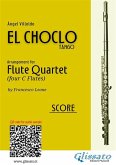 Flute Quartet &quote;El Choclo&quote; tango (score) (eBook, ePUB)