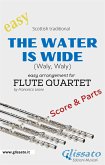 The Water is Wide - Easy Flute Quartet (score & parts) (fixed-layout eBook, ePUB)