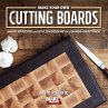 Make Your Own Cutting Boards - Bild 1