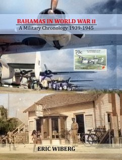 BAHAMAS IN WORLD WAR II - Wiberg, Eric