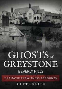Ghosts of Greystone - Beverly Hills - Keith, Clete