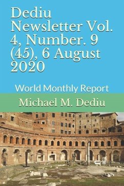 Dediu Newsletter Vol. 4, Number. 9 (45), 6 August 2020 - Dediu, Michael M