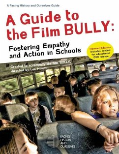 A Guide to the Film Bully: Fostering Empathy and Action in Schools (REVISED EDITION) - Facing History and Ourselves