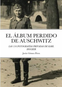 EL ALBUM PERDIDO DE AUSCHWITZ - Gomez Perez, Javier