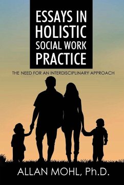 Essays in Holistic Social Work Practice - Mohl, Allan