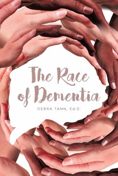 The Race of Dementia - Tann Ed. D., Debra