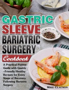 Gastric Sleeve Bariatric Surgery Cookbook - Clauson, Mike