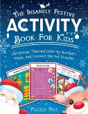 The Insanely Festive Activity Book For Kids