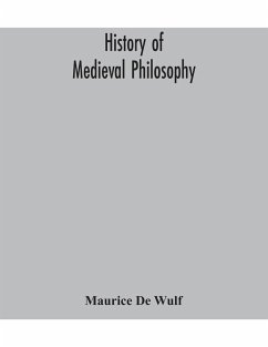 History of medieval philosophy - De Wulf, Maurice