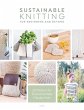 Sustainable Knitting for Beginners and... - Bild 1