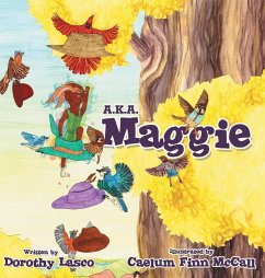 A.K.A. Maggie - Lasco, Dorothy; McCall, Caelum Finn