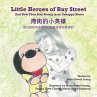 Little Heroes of Bay Street - Bild 1