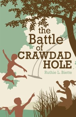 The Battle of Crawdad Hole - Biette, Ruthie L.