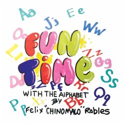 Fun Time with the Alphabet - Robles, Felix