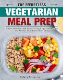 The Effortless Vegetarian Meal Prep