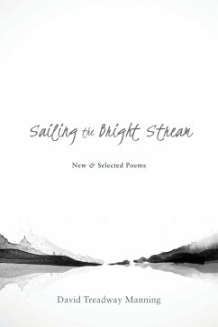 Sailing the Bright Stream - Manning, David Treadway