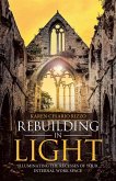 Rebuilding in Light