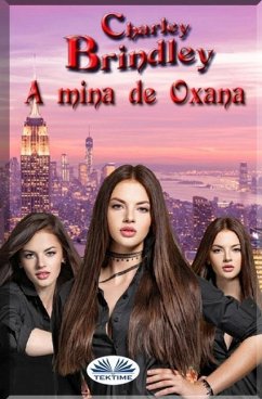 A Mina de Oxana - Charley Brindley