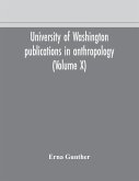 University of Washington publications in anthropology (Volume X) Ethnobotany of Western Washington