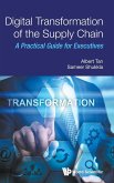 Digital Transformation of the Supply Chain: A Practical Guide for Executives