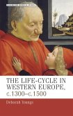 The life-cycle in Western Europe, c.1300-c.1500 (eBook, PDF)