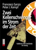 Zwei Kellenschwinger im Strom der Zeit (eBook, ePUB)