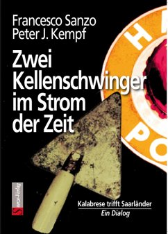 Zwei Kellenschwinger im Strom der Zeit (eBook, ePUB) - Sanzo, Francesco; Kempf, Peter J.