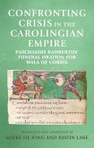 Confronting crisis in the Carolingian empire (eBook, PDF)