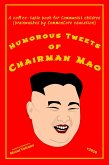 Humorous Tweets Of Chairman Mao (eBook, ePUB)