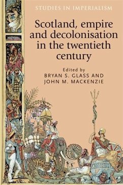 Scotland, empire and decolonisation in the twentieth century (eBook, PDF)