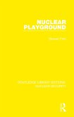 Nuclear Playground (eBook, ePUB) Nuclear Playground (eBook, ePUB)