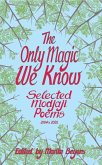 The Only Magic We Know (eBook, ePUB)