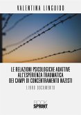 Le relazioni psicologiche adattive all&quote;esperienza traumatica dei campi di concentramento nazisti (eBook, ePUB)