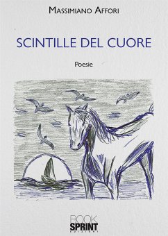 Scintille del cuore (eBook, ePUB) - Affori, Massimiano