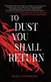 To Dust You Shall Return