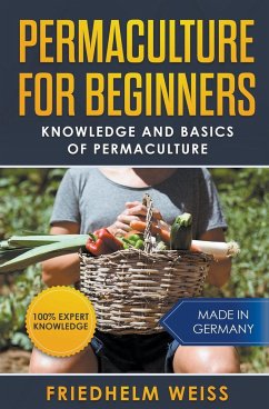 Permaculture for Beginners - Weiss, Friedhelm