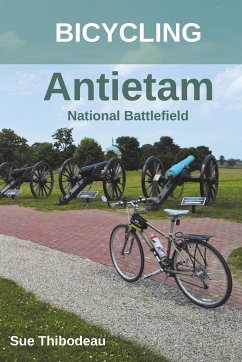 Bicycling Antietam National Battlefield - Thibodeau, Sue