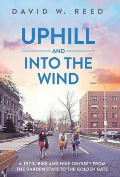 Uphill and Into the Wind - Reed, David W