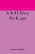 The life of St. Alphonsus Maria de... - Bild 1