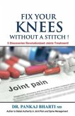 Fix Your Knees Without A Stitch!