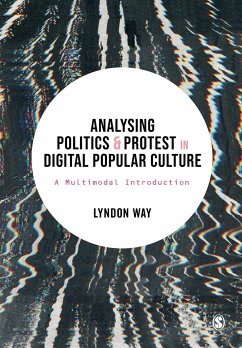 Analysing Politics and Protest in Digital Popular Culture - Way, Lyndon