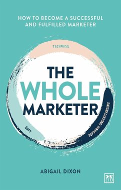 The Whole Marketer - Dixon, Abigail