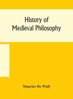 History of medieval philosophy - De Wulf, Maurice