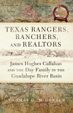 Texas Rangers, Ranchers, and Realtors: James Hughes Callahan and the Day Family in the Guadalupe River Basin